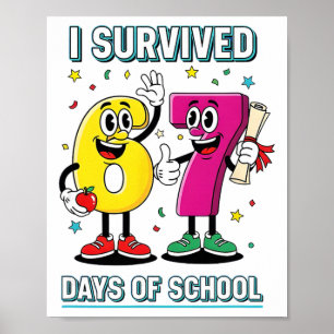 Funny I Survived 67 Days School Meme Kids Teacher Poster