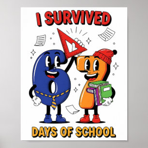 Funny I Survived 67 Days School Meme Kids Teacher  Poster