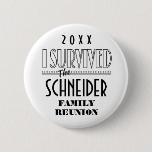 Funny I Survived Family Reunion Souvenir Gift 2 Inch Round Button
