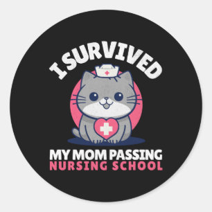 Funny I Survived Mom Ping Nursing School Cute Cat Classic Round Sticker