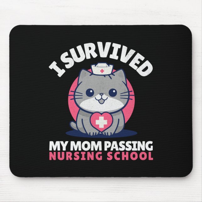 Funny I Survived Mom Ping Nursing School Cute Cat  Mouse Pad (Front)