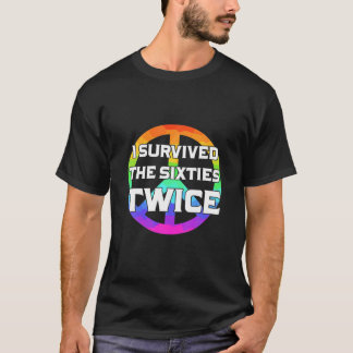 Funny I Survived The 60S Twice Birthday Grandparen T-Shirt