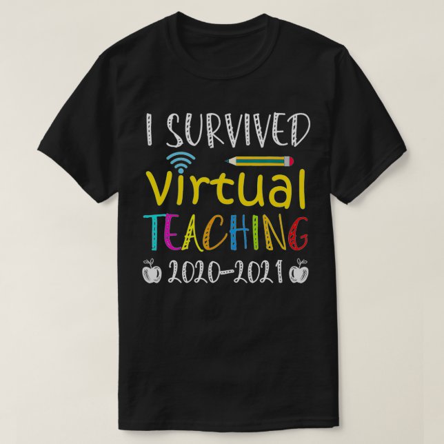 Funny I Survived Virtual Teaching 2021 Virtual Tea T-Shirt (Design Front)