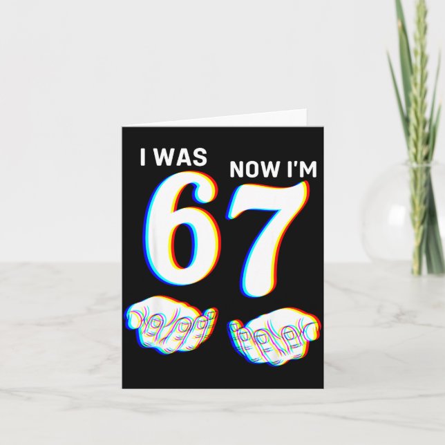 Funny I Was 6 Now I'm 7 Six Seven Meme 7 Year Old  Card (Front)