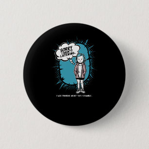 Funny I Wasn't Listening Tofu Scramble Design Vega 2 Inch Round Button