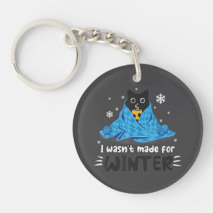 Funny I Wasn't Made For Winter Cute Cat Coffee Ani Keychain