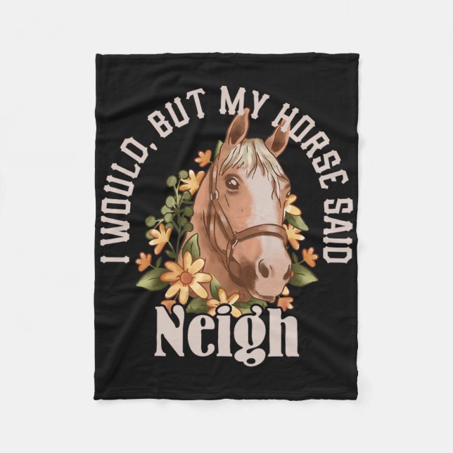 Funny “i Would  Fleece Blanket (Front)