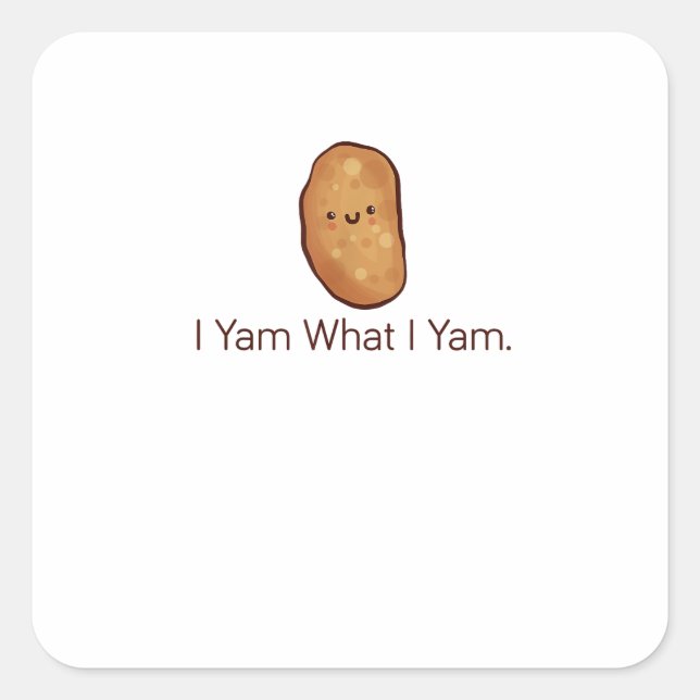 Funny I Yam What I Yam For Men, Women & Youth Square Sticker (Front)