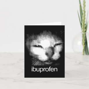 Funny Ibuprofen Cat Meme Retro Ugly Cat Face Mens  Card