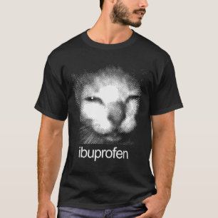 Funny Ibuprofen Cat Meme Retro Ugly Cat Face Mens  T-Shirt