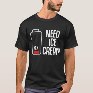 Funny Ice Cream Parlour Low Battery Humour T-Shirt