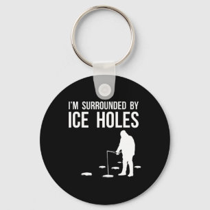 Funny Ice Fishing Design Gift I'm Surrounded By Ic Keychain