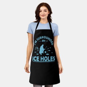 Funny ice fishing quote apron