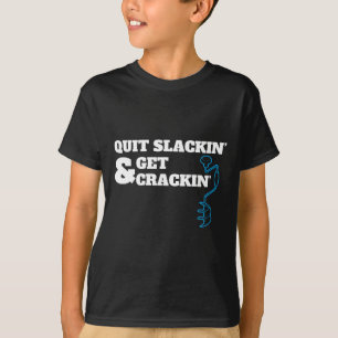 Funny Ice Fishing Quote For Fishermen Drilling Fro T-Shirt
