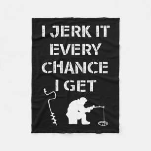 Funny Ice Fishing Quote For Frozen Lake Fisherman  Fleece Blanket