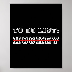 Funny Ice Hockey Field Hockey To Do List Hockey  Poster