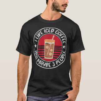 Funny Iced Coffee Design Espresso Lover  T-Shirt