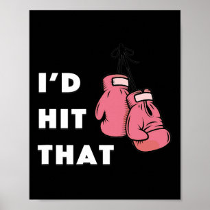 Funny I'd Hit That Boxing  Poster