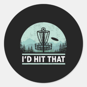 Funny I'd Hit That Disc Golf Joke Design Idea Classic Round Sticker