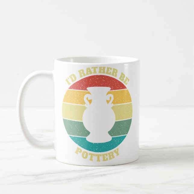 Funny I'D Rather Be Pottery Coffee Mug (Left)