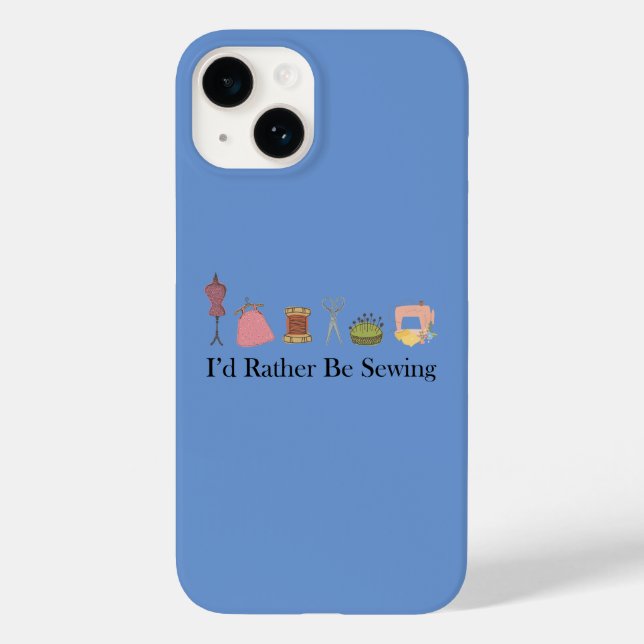Funny I'd Rather Be Sewing for Women Case-Mate iPhone Case (Back)