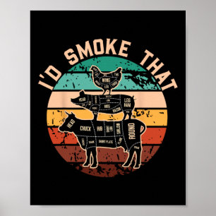Funny Id Smoke That Funny Barbecue Retro Grilling  Poster