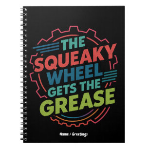 Funny Idiom Retro Squeaky Wheel Gets  the Grease Notebook