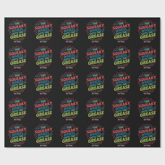 Funny Idiom Retro Squeaky Wheel Gets  the Grease Wrapping Paper (Flat)