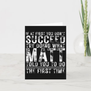 Funny If At First You Dont Succeed Birthday Matt I Card