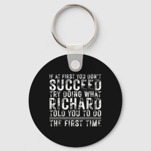 Funny If At First You Dont Succeed Birthday Richar Keychain