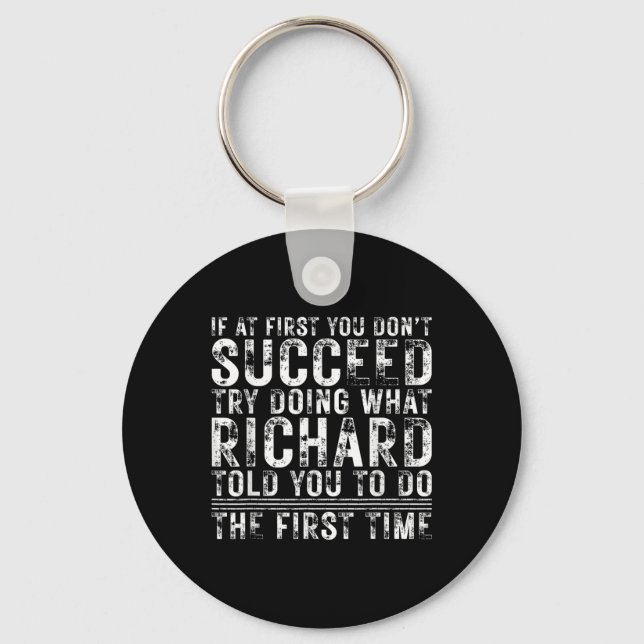 Funny If At First You Dont Succeed Birthday Richar Keychain (Front)