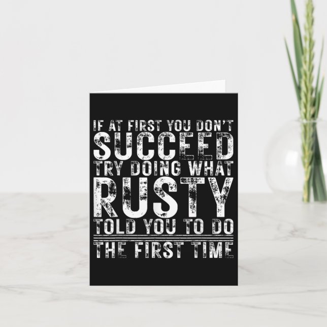 Funny If At First You Dont Succeed Birthday Rusty  Card (Front)