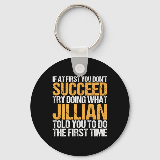 Funny If At First You Dont Succeed Try Doing What  Keychain (Front)