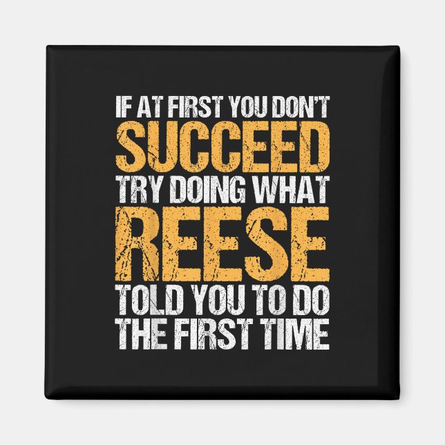 Funny If At First You Dont Succeed Try Doing What  Magnet (Front)