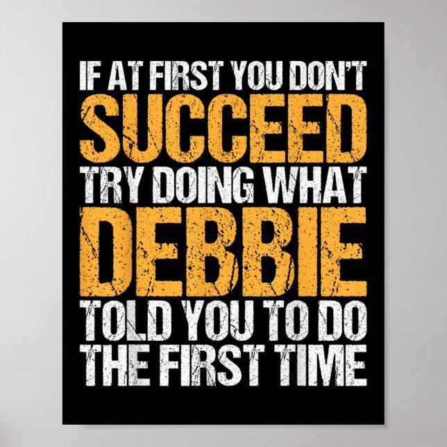 Funny If At First You Dont Succeed Try Doing What  Poster (Front)