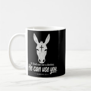 Funny If God Can Use A He Can Use You Coffee Mug
