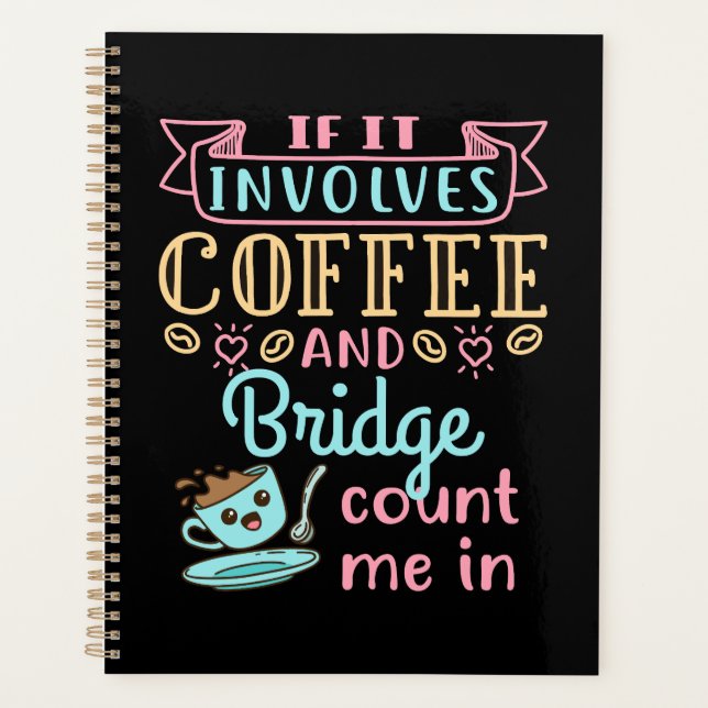 Funny If It Involves Coffee and Bridge  (Devant)