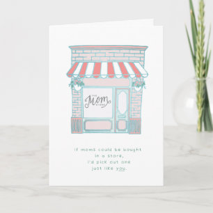 Funny-If Moms could be bought in Store Birthday Card
