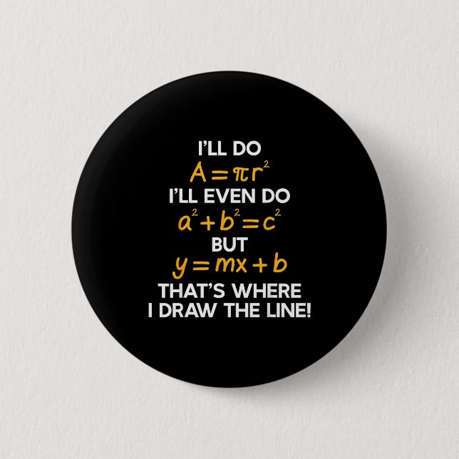 Funny I'll Math Formula Math Puns 2 Inch Round Button (Front)