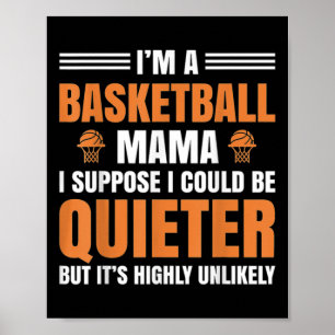 Funny I'm A Basketball Mama Basketball Mom Lover G Poster