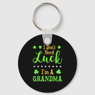 Funny I'm A Grandma I Don't Need Luck Granny  Keychain