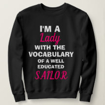 Funny "I'M A LADY" Sweatshirt