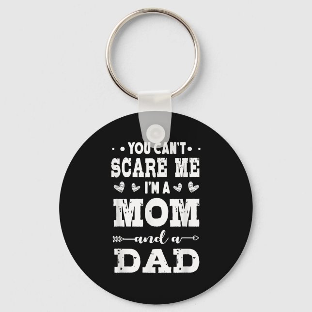 Funny I'm A Mom And A Dad Single Mom  Keychain (Front)