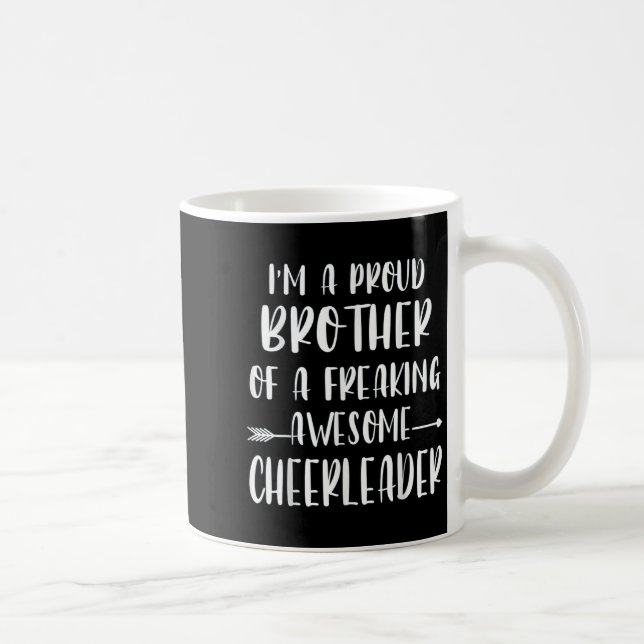 Funny I'm A Proud Cheer Brother Of A Cheerleader X Coffee Mug (Right)