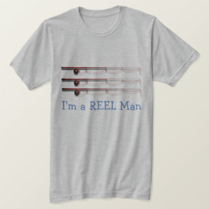 Funny "I'm a REEL Man" with Fishing Rods T-Shirt