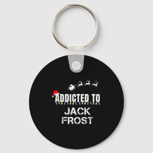 Funny I'm Addicted To Christmas Jack Frost Santa E Keychain