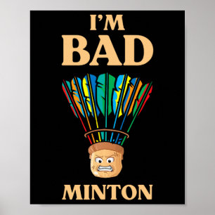 Funny I'm D Minton Shuttle Dminton Player  Poster