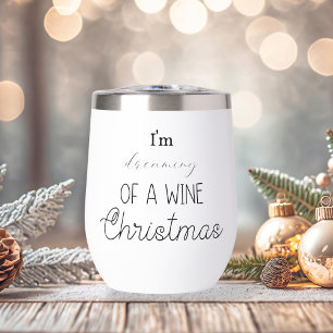 Funny I'm Dreaming Of A Wine Christmas
