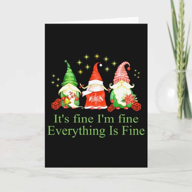 Funny I'm Fine Everything Is Fine Gnome Christmas  Card (Front)