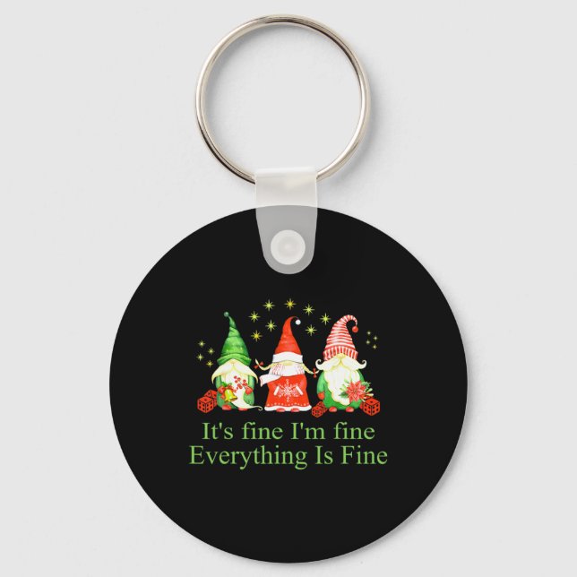 Funny I'm Fine Everything Is Fine Gnome Christmas  Keychain (Front)